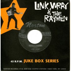 LINK WRAY & THE RAYMEN Hidden Charms / Five And Ten (Norton 803) USA 1995 PS 45 (Rock & Roll, Garage Rock)